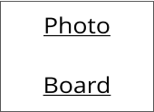 Photo  Board